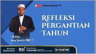 REFLEKSI PERGANTIAN TAHUN - USTADZ ANANG WAHID Lc, M.H.I - LIVE DARI MASJID BAITURROKHMAN NGUNUT