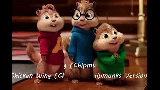 Chicken Wing (Chipmunks Version)