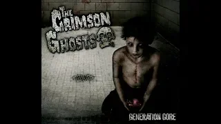 The Crimson Ghosts - Generation Gore (Full album 2010)