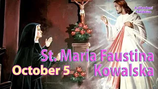 October 5 : St Maria Faustina Kowalska