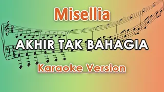 Misellia - Akhir Tak Bahagia (Karaoke Lirik Tanpa Vokal) by regis