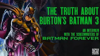 The Truth About Burton's Batman 3 - Batman Forever Screenwriters' Interview - Janet and Lee Batchler