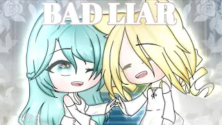 |✏| Bad Liar - GLMV |✏| перевод |✏| Gacha Life