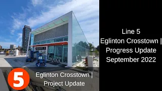 Eglinton Crosstown | Progress Update September 2022