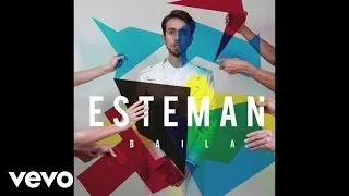 Esteman - Baila (Audio)