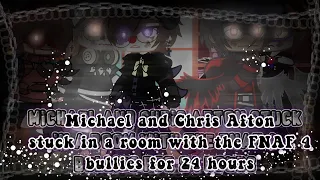 Micheal & Chris Afton stuck in a room with the FNAF 4 bullies for 24 hours [FNAF]