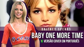 Baby One More Time-Britney Spears (Versão cover em português 🇧🇷)