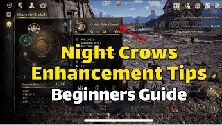 Night Crows Enhancement Tips - Beginners Guide