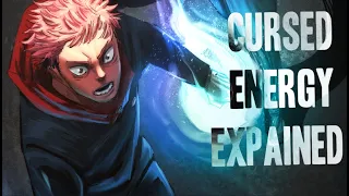 Cursed Energy Explained - Jujutsu Kaisen