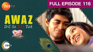 Awaz Dil Se Dil Tak - Hindi TV Serial - Full Ep - 116 - Ram Kapoor, Indu Verma, Amit Sadh -Zee TV