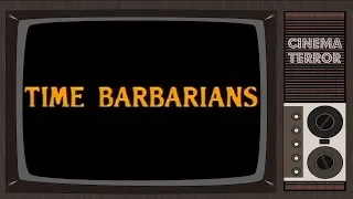 Time Barbarians (1990) - Movie Review