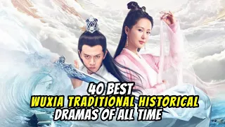 Top Rated Wuxia Historical Chinese Dramas List _ Best Historical C-Dramas