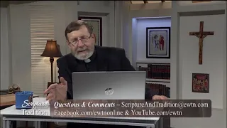 Scripture and Tradition with Fr. Mitch Pacwa - 2021-07-27 - Listening to God Pt. 29