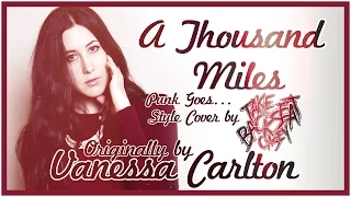 Vanessa Carlton - A Thousand Miles (Punk Goes Style Cover by TTBC)
