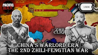 China's Warlord Era Series - The 2nd Zhili/Fengtian War of 1924