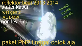 reflektor beat fi 2013-2014 stater kasar wst gen 2 AE BMW non leveling sinar otomotif