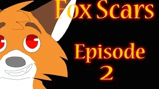 Fox Scars Ep 2: The Path Chosen