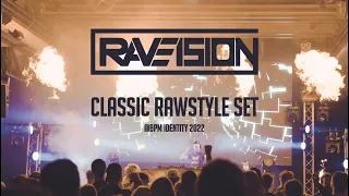 Classic Rawstyle Set |  Raveision @ BPM Identity 2022