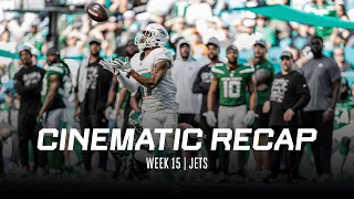 CINEMATIC RECAP OF WEEK 15 WIN OVER NEW YORK JETS | MIAMI DOLPHINS