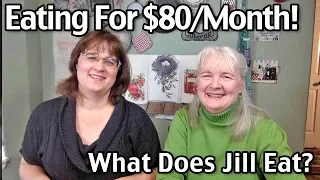 Groceries For $80 Per Month! What Does Jill Eat?
