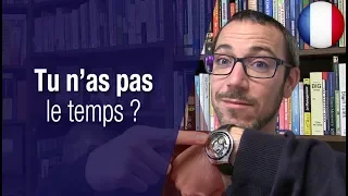 Comment trouver du temps pour apprendre le français