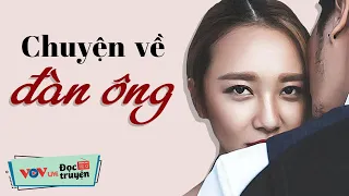 Đọc Truyện Đêm Khuya Tâm Lý Xã Hội Mới Nhất | Chuyện Về Đàn Ông | VOV Đài Tiếng Nói Việt Nam 154