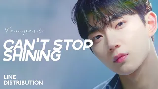 TEMPEST — Can't Stop Shining | Line Distribution