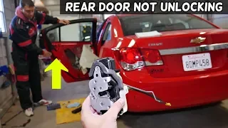 CHEVROLET CRUZE REAR DOOR DOES NOT UNLOCK LOCK FIX. CHEVY CRUZE