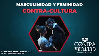 Masculinidad y Feminidad Contra Cultura - Rubén Sánchez