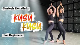 Kusu Kusu Dance for Beginners | Nora Fatehi, John Abraham | Santosh Choreography