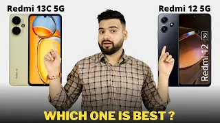 Redmi 13C 5G vs Redmi 12 5G - Full Comparison | Should I invest for Redmi 13C 5G ??🤔