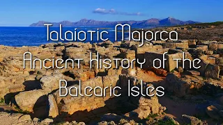 Talaiotic Majorca: Ancient History of the Balearic Isles