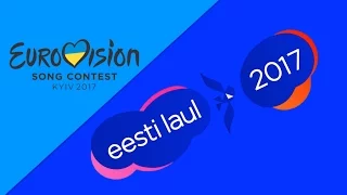 Eesti laul 2017 / Estonia's National Final 2017 My top 20