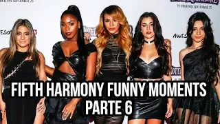 Fifth Harmony Momentos Engraçados | Funny Moments Parte 6