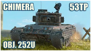 Chimera, Object 252U & 53TP • WoT Blitz Gameplay