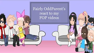 Fairly OddParent characters react to my FOP videos (1 is not mine) | GCRV | | FOP |