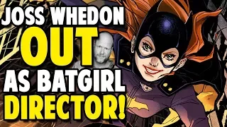 Joss Whedon NO LONGER Directing Batgirl!