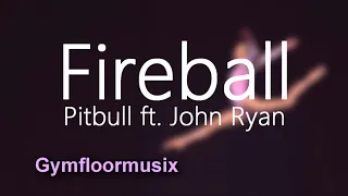 'Fireball' by Pitbull ft. John Ryan (Dynamic/Latin) - Gymnastic Floor Music