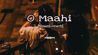 O Maahi [Slowed + Reverb]  | Dunki movie song| Alone Soul Lyrics .