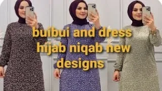 buibui and dress hijab niqab new designs collection 2024