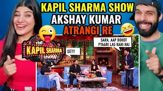 The Kapil Sharma Show Akshay, Sara & Aanand Rai Atrangi Re Uncensored Kapil Sharma Show Reaction