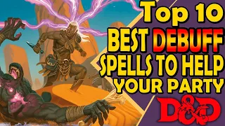 Top 10 Best Debuff Spells to Help Your Party DnD 5e