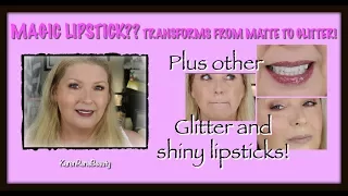 Magic Lipstick? Transforms From Matte to Glitter + Other Glitter and Shiny Lipsticks