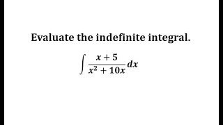 Indefinite Integration of a Quotient Using Substitution (Ln)