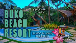 Buko Beach Resort | Watch this Resort & Room Tour | Book at Buko | El Nido Experience