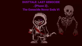 Dusttale: Last Genocide - Phase 2 - The Genocide Never Ends VI(Specials 400 subs, 2/4)