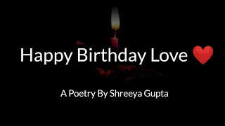 Happy Birthday Love ❤️| Birthday Poetry For Your Special Person | Birthday Status | Hindi Poetry