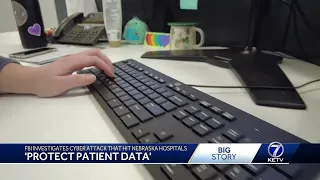 Nebraska hospitals hit by cyberattack, FBI investigating while Washington lawmakers work to stren...