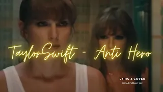 Taylor Swift - Anti Hero ( Lyric )