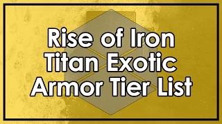 Destiny Rise of Iron: Titan Exotic Armor Tier List (Thagomizers & Dunemarchers Reviews)